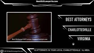 BEST DUI ATTORNEYS IN CHARLOTTESVILLE VA | LawOrganic.com