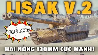 Lisak v.2: Hai nòng pháo 130mm siêu mạnh! | World of Tanks