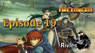 Fire Emblem 7 Walkthrough - Episode 19/37 - Un bug qui ne paie pas de mine !