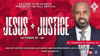 Jesus & Justice Revival | Dr. Frederick Haynes