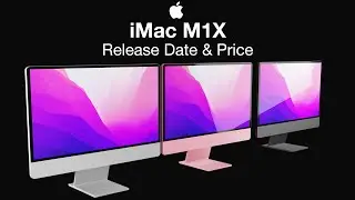 Apple iMac M1X Release Date and Price &ndash; Will we see a iMac Pro?