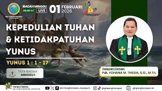 (01 FEBRUARI 2026) IBADAH MINGGU JAM 09.00 WIT