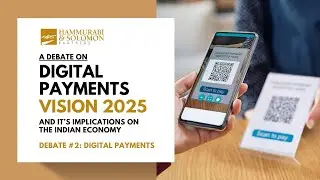 [DEBATE #2] Digital Payments Vision 2025 : Is it a positive Goal? And Implications on Indian Economy
