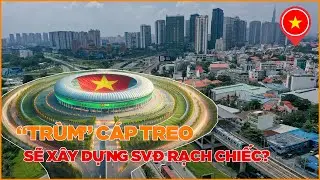 ĐẠI GIA CÁP TREO XIN LÀM, SVĐ RẠCH CHIẾC SẮP THÀNH HIỆN THỰC ?