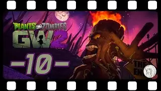 GARDEN WARFARE 2 ★ 10: Chomper mit quietschender R&uuml;stung ★ PLANTS vs. ZOMBIES ★ DE|PC