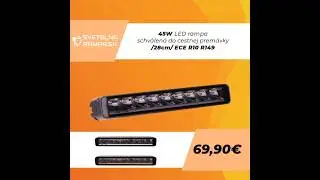 45W LED rampa SCHV&Aacute;LEN&Aacute; DO CESTNEJ PREM&Aacute;VKY /28cm/ ECE R10 R149
