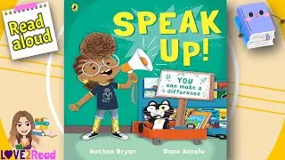 SPEAK UP | Nathan Bryon | Read aloud #storyoftheweek