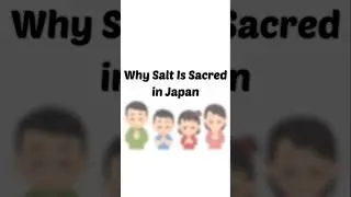 Why Salt Is Sacred in Japan　#JapaneseCulture #SaltInJapan #SpiritualJapan #WashokuTradition