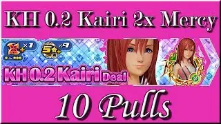 Kingdom Hearts Union X (Кросс) | Особый | KH 0.2 Kairi - 10 Pull