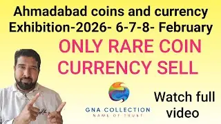 Ahmedabad Currency Festival-6-7-8- FEBRUARY-2025 Exhibition of Coins and Notes Ahmedabad GNA WELC...