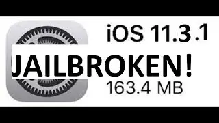 Tutorial HowTo Jailbreak iOS 11.3.1 Untethered! iOS 11.3.1 Jailbreak Released!