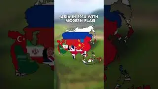 Asia in 1914 with modern flag #shorts #mapper #geography #russia #china #viralvideo #india