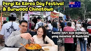 Pergi Ke Korea Day Festival + Burwood Chinatown & Makan Malatang Bersama Istri