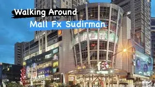 Walking Around Mall Fx Sudirman | Mall Di Tengah Kota Jakarta | December 2020