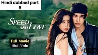 SPEED AND LOVE HINDI DUBBED PART 6 episode 27#trending #drama #chinesedrama #speedandlove 