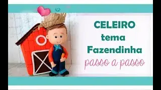 Celeiro - Tema Fazendinha passo a passo