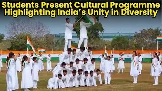 Students Present Cultural Programme Highlighting India&rsquo;s Unity in Diversity