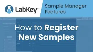 Register New Samples | LabKey Sample Manager