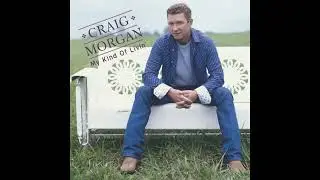 That&rsquo;s What I Love About Sunday &ndash; Craig Morgan