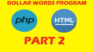 PHP & HTML PRACTICE | Dollar words program | part 2