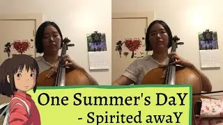 One Summer’s Day - Spirited Away (cello version)
