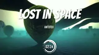 Antotek - Lost in Space [160BPM]