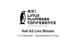 LPC 2025 - Hall A2 - Live from Tokyo