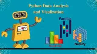 Python For Data Analysis and Visulization A Comprehensive Guide to Numpy, Pandas and Matplotlib