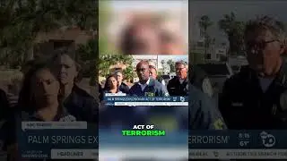Palm Springs Blast: Intentional Terrorism or Targeted Attack?
