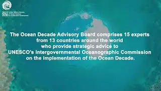 Ocean Decade - Voices from the Decade Advisory Board
