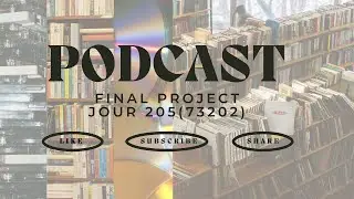Final Project - Podcast Episode - Jour 205 - KGM