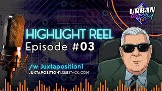 Urban & Juxtaposition1 | Ep. 03 | #HIGHLIGHT REEL