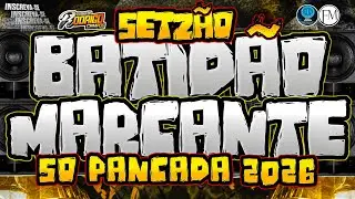 🔴SETZ&Atilde;O BATID&Atilde;O MARCANTE😎💥/S&Oacute; PANCADA 2026 EDI&Ccedil;&Atilde;O JANEIRO ✅ #marcantes #melody 