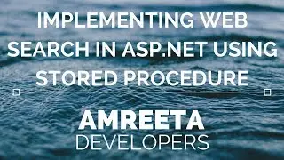 Implementing Web Search in ASP.Net using Stored Procedure
