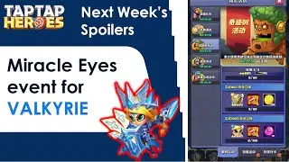 TapTap Heroes - Next Week's Spoilers! (Mar.18th) Miracle Eyes for VALK!