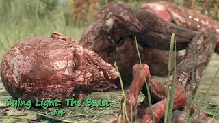 Dying Light: The Beast - Gameplay Part #4 - First Blood