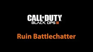 CoD Black Ops 3: Ruin Battlechatter
