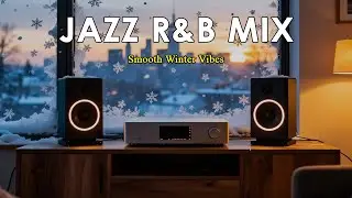 Jazz R&B Mix - Grooves Relax, Focus & Chill All Day Mix for Work, Study & Relaxation Studyng