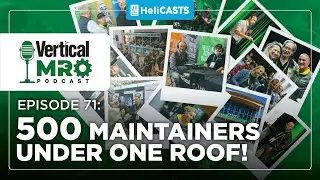 Vertical MRO Ep #71: Highlights from the First Vertical MRO Conference in Kelowna!