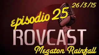 Podcast Real o Virtual Episodio 25: Megaton Rainfall con Alfonso del Cerro