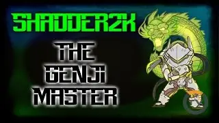 Shadder2k, The Genji Master - Overwatch Montage