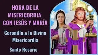 🙏🏻HORA DE LA MISERICORDIA CON JESÚS Y MARÍA, Coronilla y Santo Rosario🙏🏻  29 de Enero / 2026