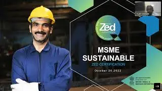 Webinar on &ldquo;MSME Sustainable ZeD Certification Scheme
