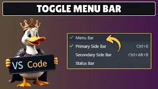 How to Show and Hide Menu Bar in Visual Studio Code