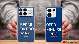 Полное сравнение Redmi K90 Pro Max и Oppo Find X9 Pro ⚡ Какой из них лучше?