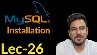 mysql installation on windows 11 | Lec-26
