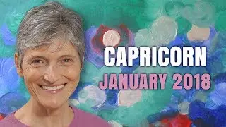 CAPRICORN JANUARY 2018 HOROSCOPE FORECAST | Barbara Goldsmith Astrologer