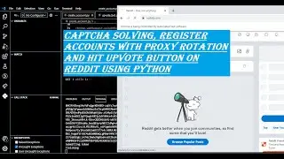 Captcha solving register accounts with proxy rotation and hit upvote button on redit P2 using python