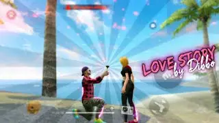 Free Fire Love story | best edited montage | by Dibbo gaming