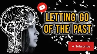 Letting Go Of The Past|| #LetGoOfThePast#HealingJourney#SelfGrowth#Mindfulness#youtube
